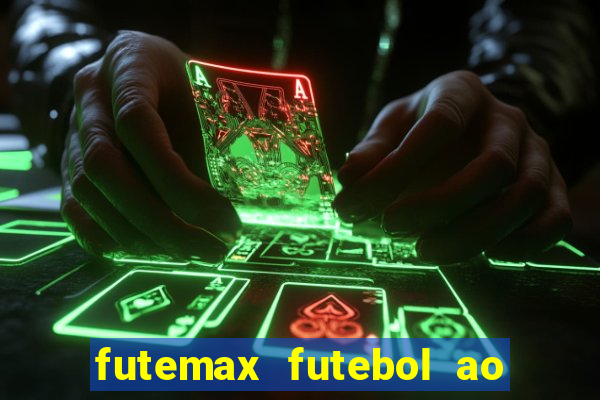 futemax futebol ao vivo online